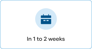 In 1 to 2 weeks
